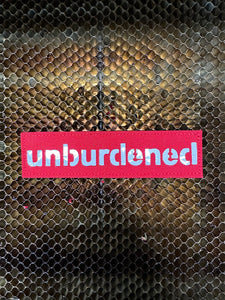 Unburdened